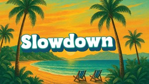 Slowdown